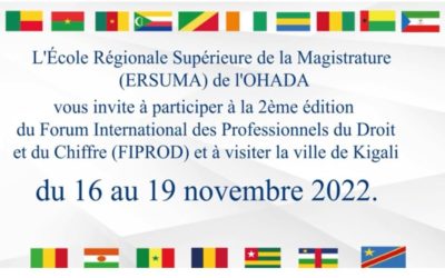 2ème édition du Forum International des Professionnels du Droit et du Chiffre (FIPROD) du 16 au 19 novembre 2022 à Kigali (RWANDA)