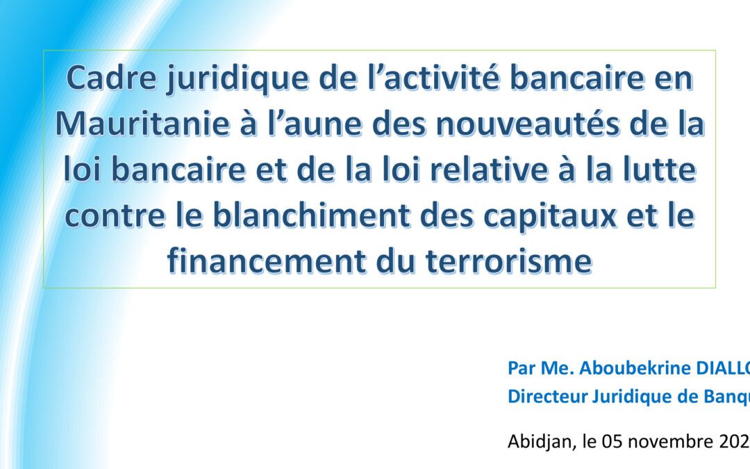 État de la réglementation bancaire en Mauritanie